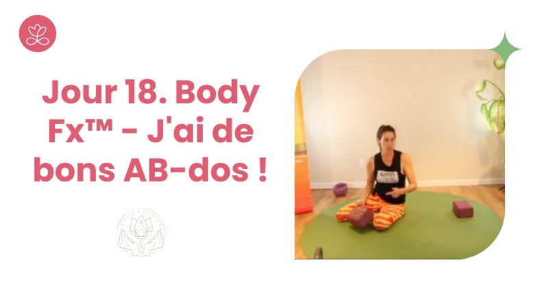 Jour 18. Body Fx™️ - J'ai de bons AB-dos ! avec Mireille Martel